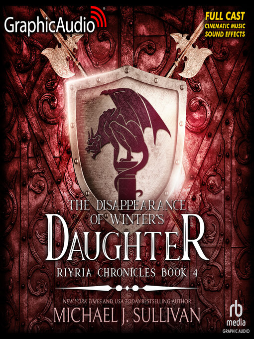 Title details for The Disappearance of Winter's Daughter [Dramatized Adaptation] by Michael J. Sullivan - Wait list